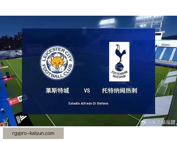 莱斯特城重返英超，新赛季备受球迷期待，竞争力提升令人瞩目